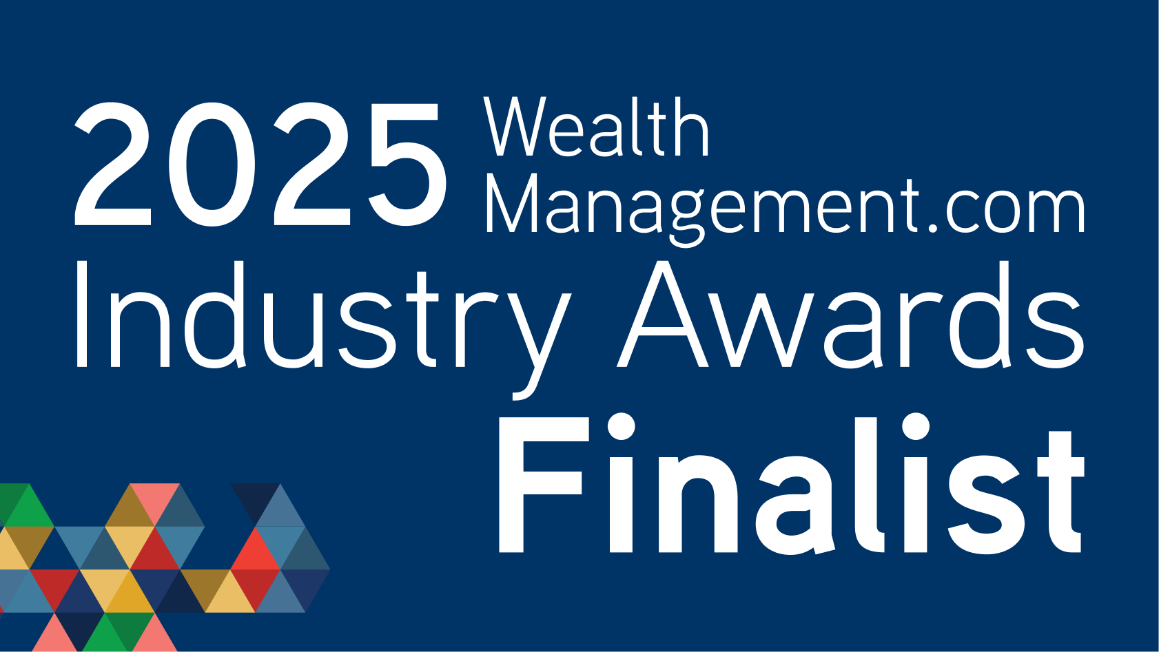 2025 Wealth Management Industry Awards Finalist